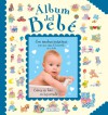 Album del bebe [Cubierta azul] - Susaeta Ediciones, S. A.