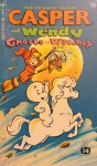 Casper the Friendly Ghost and Wendy the Good Little Witch - Ghosts and Witches (Casper, #4) - Harvey Famous Cartoons