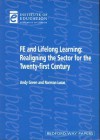 FE and Lifelong Learning: Realigning the Sector for the Twenty-First Century - Andy Green, Norman Lucas