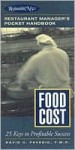 Food Cost: Restaurant Manager's Pocket Handbook Series (Restaurant Manager's Pocket Handbook) - David V. Pavesic