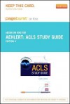 ACLS Study Guide- Pageburst E-Book on Kno (Retail Access Card) - Barbara J Aehlert