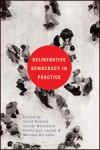 Deliberative Democracy In Practice - David J. Kahane, Melissa Williams, Dominique Leydet, Daniel M. Weinstock