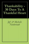 Thankability - 30 Days To A Thankful Heart - Jeff & Michelle Niederstadt, David Mialaret, Kevin Burke, Amy Brunet