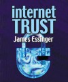 Internet Trust & Security - James Essinger