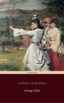 Daniel Deronda (Centaurs Classics) [The 100 greatest novels of all time - #81] - George Eliot, Centaur Classics