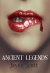 Ancient Legends - Jayde Scott