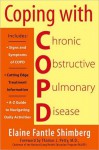 Coping with COPD: Understanding, Treating, and Living with Chronic Obstructive Pulmonary Disease - Elaine Fantle Shimberg, Thomas L. Petty