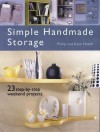 Simple Handmade Storage: 23 Step-By-Step Weekend Projects - Philip Haxell