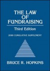 The Law of Fundraising, 2008 Cumulative Supplement - Bruce R. Hopkins