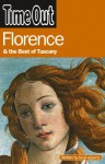 Time Out Florence and the Best of Tuscany (Time Out Guides) - Editors of Time Out