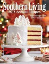 Southern Living Annual Recipes 2013: Every Single Recipe from 2013 -- over 750! - Editors of Southern Living Magazine