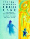 Special Issues In Child Care: A Comprehensive Nvq Linked Textbook - Maureen Smith, Maureen O'Hagan