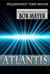 Atlantis - Robert Doherty, Bob Mayer