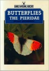 Butterflies of the British Isles: The Pieridae - Michael Easterbrook