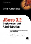 Jboss 3.2 Deployment and Administration - Meeraj Kunnumpurath, Apress