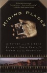 Hiding Places: A Father and His Sons Retrace Their Family's Escape from the Holocaust - Daniel Asa Rose