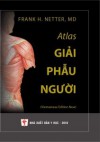 Atlas Giải Phẫu Người - Frank H. Netter, Nguyễn Quang Quyền, Phạm Đăng Diệu