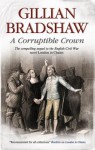 A Corruptible Crown - Bradshaw Gillian