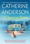 The Christmas Room - Catherine Anderson