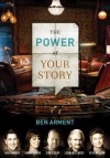 The Power of Your Story Conversation Guide - Thomas Nelson Publishers