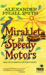 Miraklet på Speedy Motors - Alexander McCall Smith