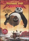 Kung Fu Panda. La storia con le immagini del film - Augusto Macchetto