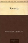 Riverita - Armando Palacio Valdés