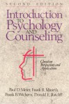 Introduction to Psychology and Counseling: Christian Perspectives and Applications - Paul D. Meier, Frank Minirth