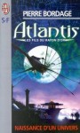 Atlantis, Les fils du rayon d'or - Pierre Bordage