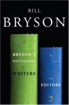 Bryson's Dictionary for Writers and Editors - Bill Bryson