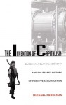 The Invention of Capitalism: Classical Political Economy and the Secret History of Primitive Accumulation - Michael Perelman