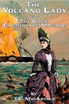 The Volcano Lady: Vol. 3 - The Great Earthquake Machine (Volume 3) - S. N. Jacobsen, T.E. MacArthur