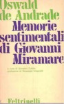 Memorie Sentimentali di Giovanni Miramare - Oswald de Andrade, Giovanni Cutolo, Giuseppe Ungaretti