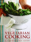 Vegetarian Cooking (Commonsense Guide) - Murdoch Books