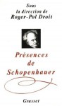 Pre&#X301;Sences De Schopenhauer - Roger-Pol Droit