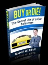 Buy or Die! - Robert Elliott