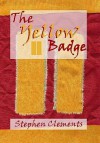 Yellow Badge, The - Stephen Clements