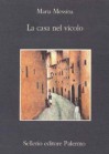 La casa nel vicolo - Maria Messina