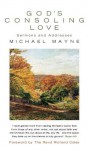 God's Consoling Love: Sermons and Addresses - Michael Mayne