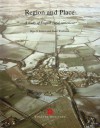 Region and Place: A Study of English Rural Settlement - Brian K. Roberts, Stuart Wrathmell