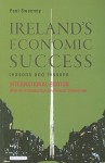 Ireland's Economic Success: Reasons and Lessons - Paul Sweeney, Frances Cairncross, Daragh McDowell