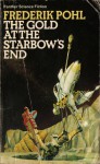 The Gold at the Starbow's End - Frederik Pohl