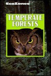 Temperate Forests (Ecozones) - Lynn M. Stone