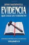 Evidencia Que Exige Un Veredicto, Vol. 2 (Spanish Edition) - Josh McDowell