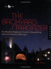 The Backyard Stargazer: An Absolute Beginner's Guide to Skywatching With and Without a Telescope - Patricia Price