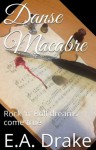 Danse Macabre - E.A.Drake