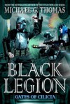 Black Legion: Gates of Cilicia - Michael G. Thomas