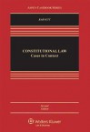 Constitutional Law: Cases in Context [With Access Code] - Randy E. Barnett