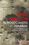 El holocausto español: Odio y exterminio en la guerra civil y después - Paul Preston, Catalina Martínez Muñoz, Eugenia Vázquez Nacarino