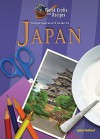 Recipe and Craft Guide to Japan - Juliet Mofford